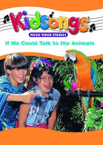 Kidsongs: If We Could Talk To The Animals (1993) poster