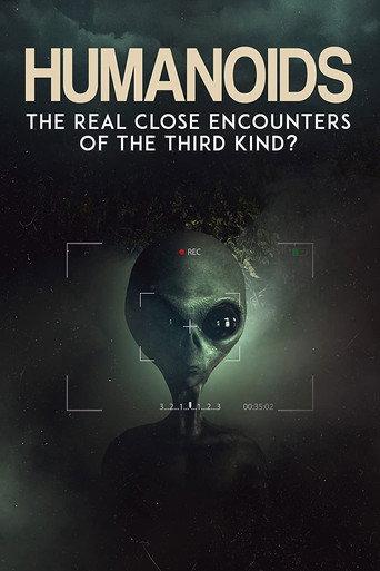 Humanoids: The Real Close Encounters of the Third Kind? (2022) poster