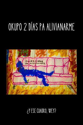 Okupo 2 días pa alivianarme () poster