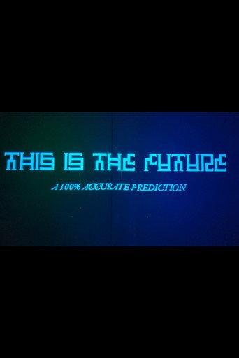 This Is The Future (2019) poster