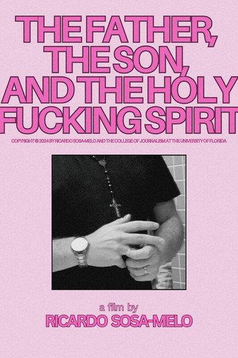 The Father, the Son, and the Holy F**cking Spirit (2025) poster
