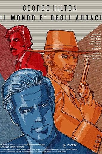 George Hilton - The World Belongs to the Daring (2019) poster