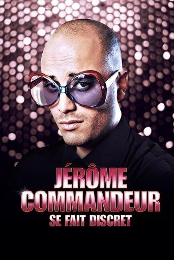 Jérôme Commandeur se fait discret (2011) poster