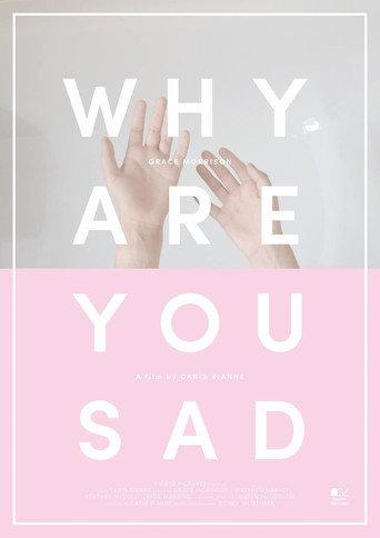 Why Are You Sad (2014) poster