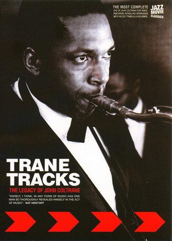 Trane Tracks: The Legacy of John Coltrane () poster