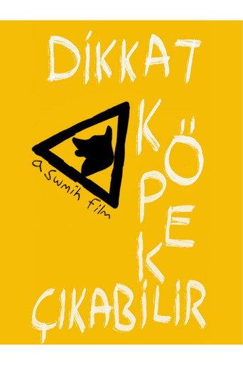Dikkat Köpek Çıkabilir () poster