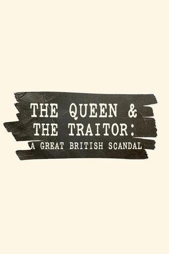 The Queen and the Traitor: A Great British Scandal (2025) poster
