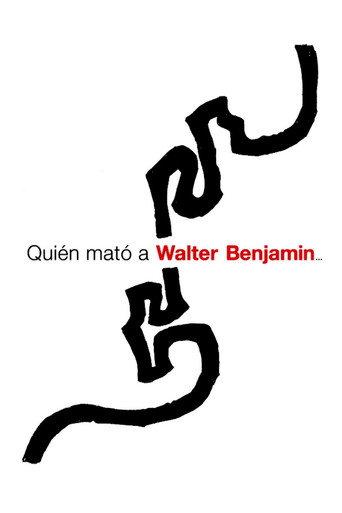 Who Killed Walter Benjamin… (2005) poster