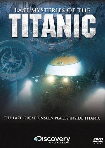 Last Mysteries Of The Titanic (2005) poster