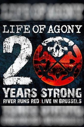 Life Of Agony: 20 Years Strong - River Runs Red: Live In Brussels (2010) poster