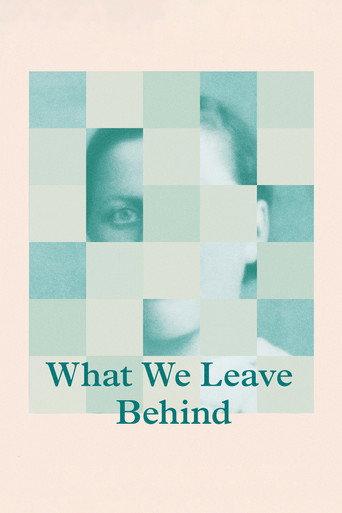 What We Leave Behind (2017) poster