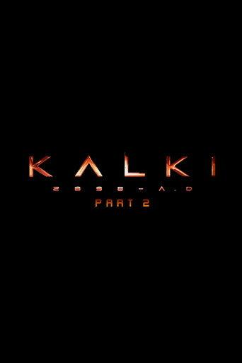Kalki 2898-AD: Part 2 () poster