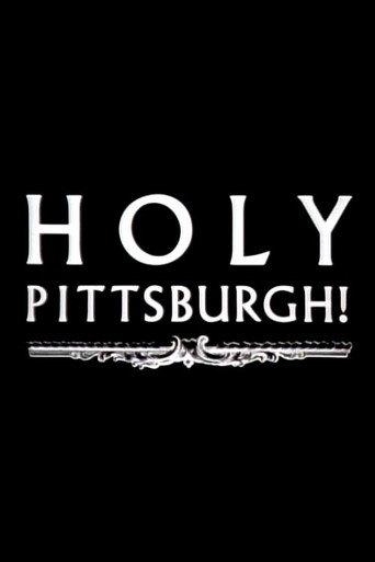 Holy Pittsburgh! (1989) poster