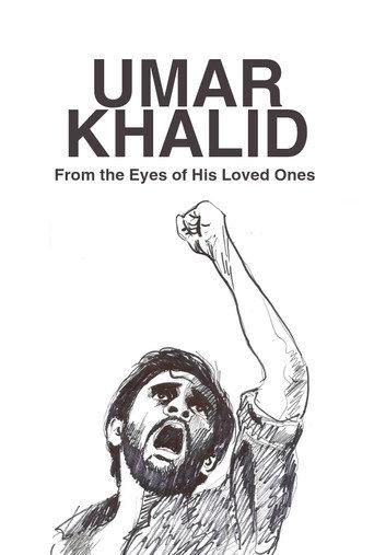 Umar Khalid : From the Eyes of His Loved Ones (2024) poster