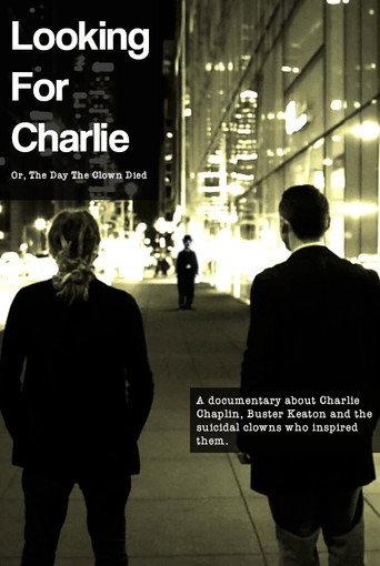 Looking for Charlie: Or, the Day the Clown Died (2016) poster