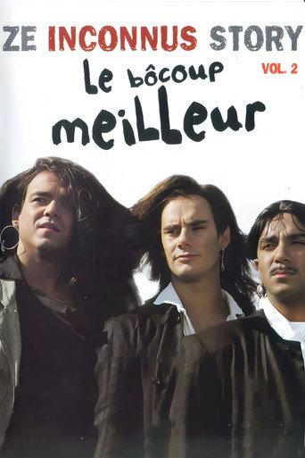 Les Inconnus - Ze Inconnus Story - Le Bôcoup meilleur (Vol. 2) (2001) poster