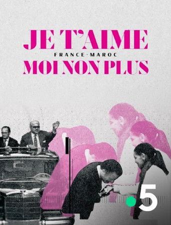 Je t'aime moi non plus - France-Maroc (2026) poster