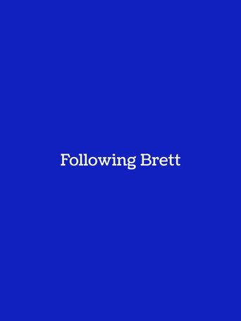 Following Brett () poster