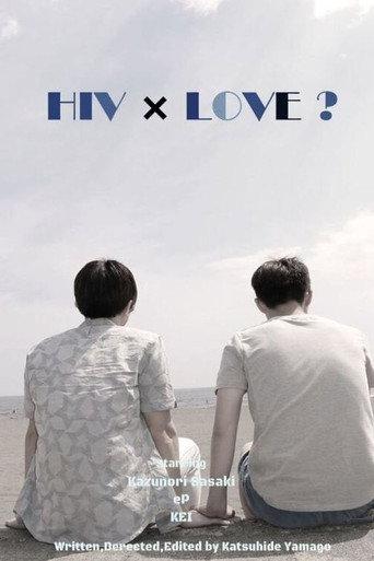 HIV × Love? (2017) poster
