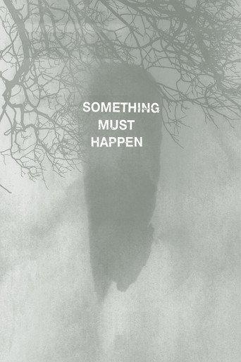 Something must happen (2019) poster