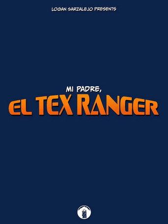 Mi Padre, El Tex Ranger () poster
