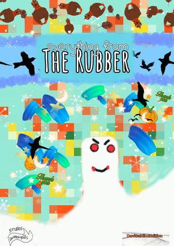 Everything from the Rubber (2019) poster