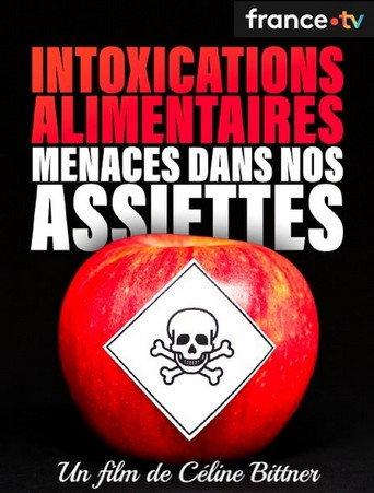 Intoxications alimentaires, menaces dans nos assiettes (2023) poster