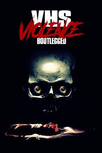 VHS Violence: Bootlegged (2022) poster