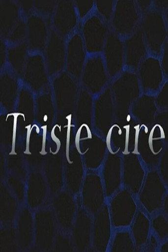Triste cire () poster