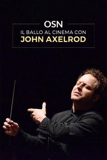 OSN: Il ballo al Cinema con John Axelrod (2022) poster