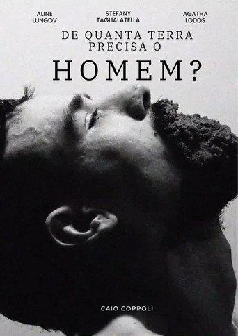 De Quanta Terra Precisa Um Homem? () poster