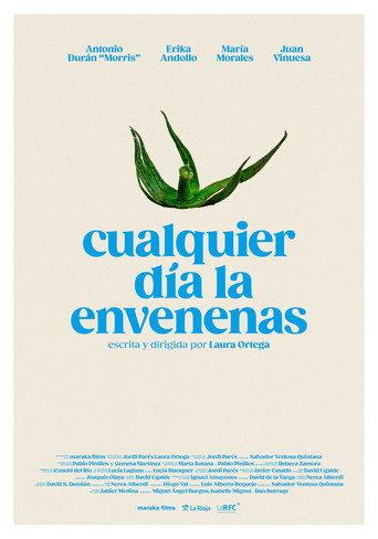 Cualquier día la envenenas (2024) poster