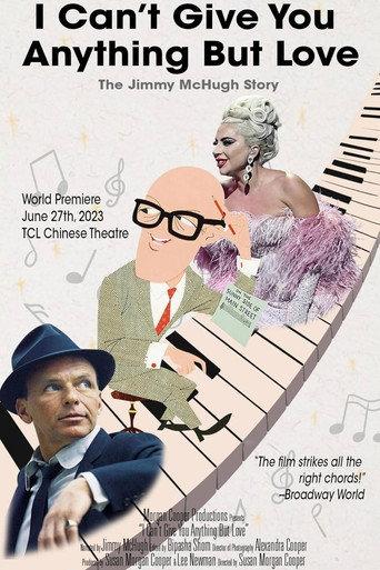I Can't Give You Anything But Love: The Jimmy McHugh Story (2024) poster