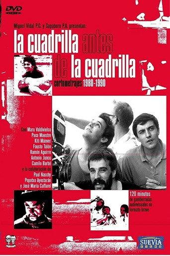 La cuadrilla antes de la cuadrilla (cortometrajes 1980-1990) (2005) poster