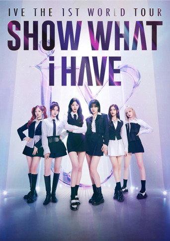 IVE THE 1ST WORLD TOUR 'SHOW WHAT I HAVE' IN JAPAN (2024) poster