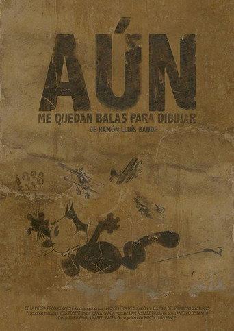 Aún me quedan balas para dibujar (2017) poster