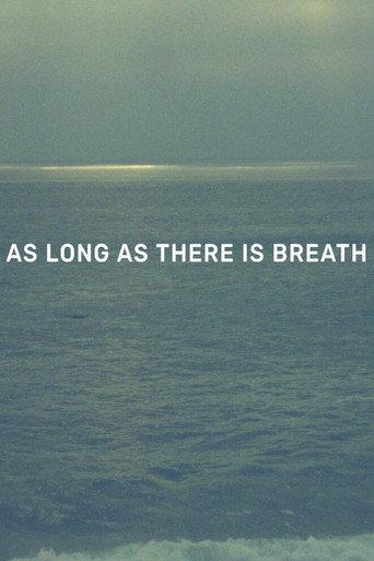 As Long as There Is Breath (2020) poster