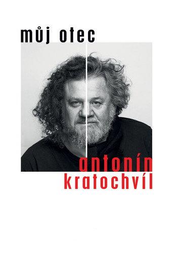 Můj otec Antonín Kratochvíl (2020) poster