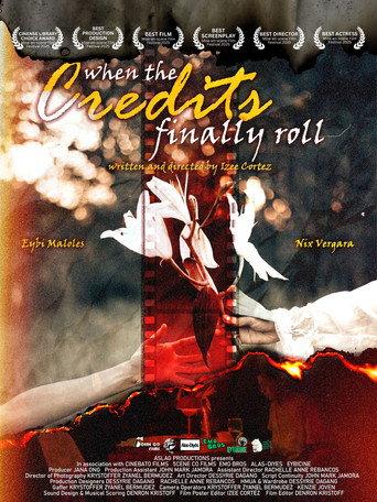 When the Credits Finally Roll () poster