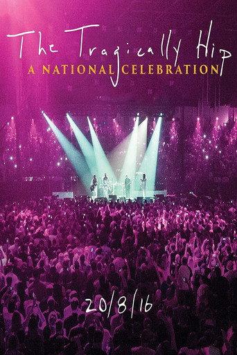 The Tragically Hip -  A National Celebration (2016) poster