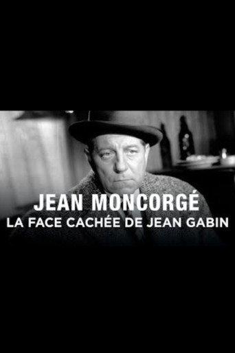Jean Moncorgé, la face cachée de Jean Gabin (2010) poster