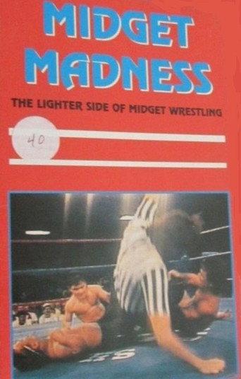 Midget Madness: A Look At The Lighter Side Of Midget Wrestling (1989) poster
