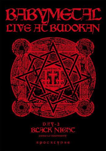BABYMETAL LIVE AT BUDOKAN ~RED NIGHT & BLACK NIGHT APOCALYPSE~ 黒い夜 LEGEND “DOOMSDAY” ~召喚の儀~ (2014) poster