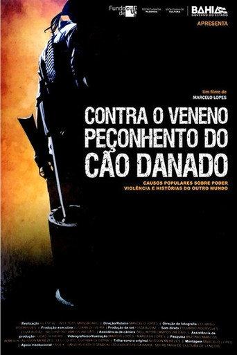 Contra o Veneno Peçonhento do Cão Danado (2017) poster