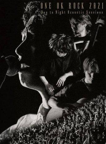 ONE OK ROCK 2021 Day to Night Acoustic Sessions (2022) poster