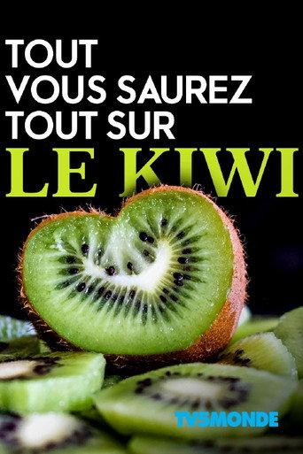Tout, vous saurez tout sur le kiwi (2018) poster