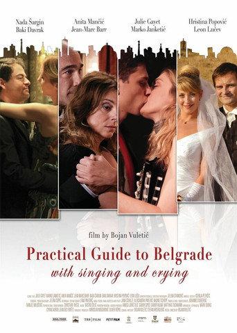 Practical Guide to Belgrade with Singing and Crying (2011) poster
