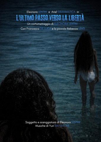 L'ultimo passo verso la libertà () poster
