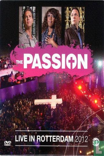 The Passion 2012: Live in Rotterdam (2012) poster