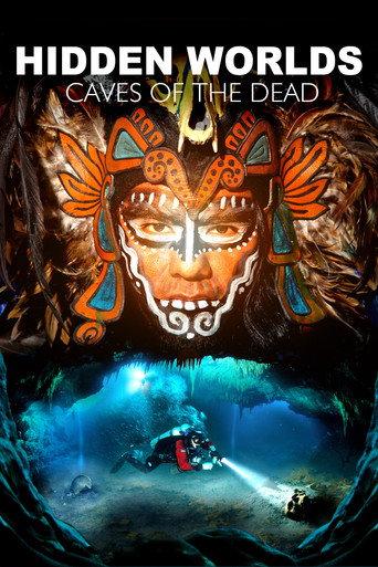 Hidden Worlds 3D - Caves of the Dead (2013) poster
